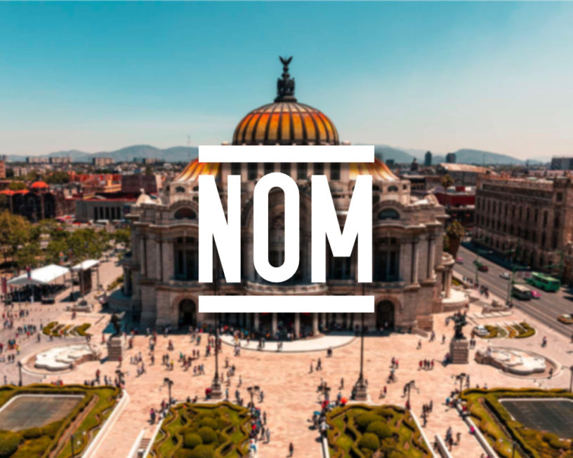 Certification NOM – Mexique Certification NOM